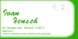 ivan hensch business card